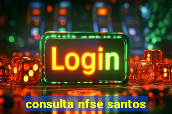 consulta nfse santos